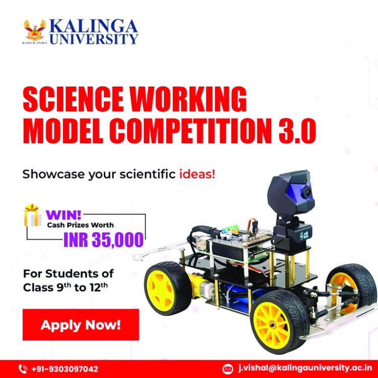 कलिंगा विश्वविद्यालय में विज्ञान कार्य मॉडल प्रतियोगिता 3.0 का आयोजन